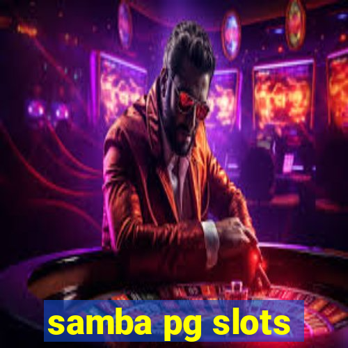 samba pg slots
